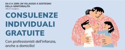 Da 0 a 1000: un villagio a sostegno della genitorialità - consulenze individali gratuite Da 0 a 1000: un villagio a sostegno della genitorialità - consulenze individali gratuite
